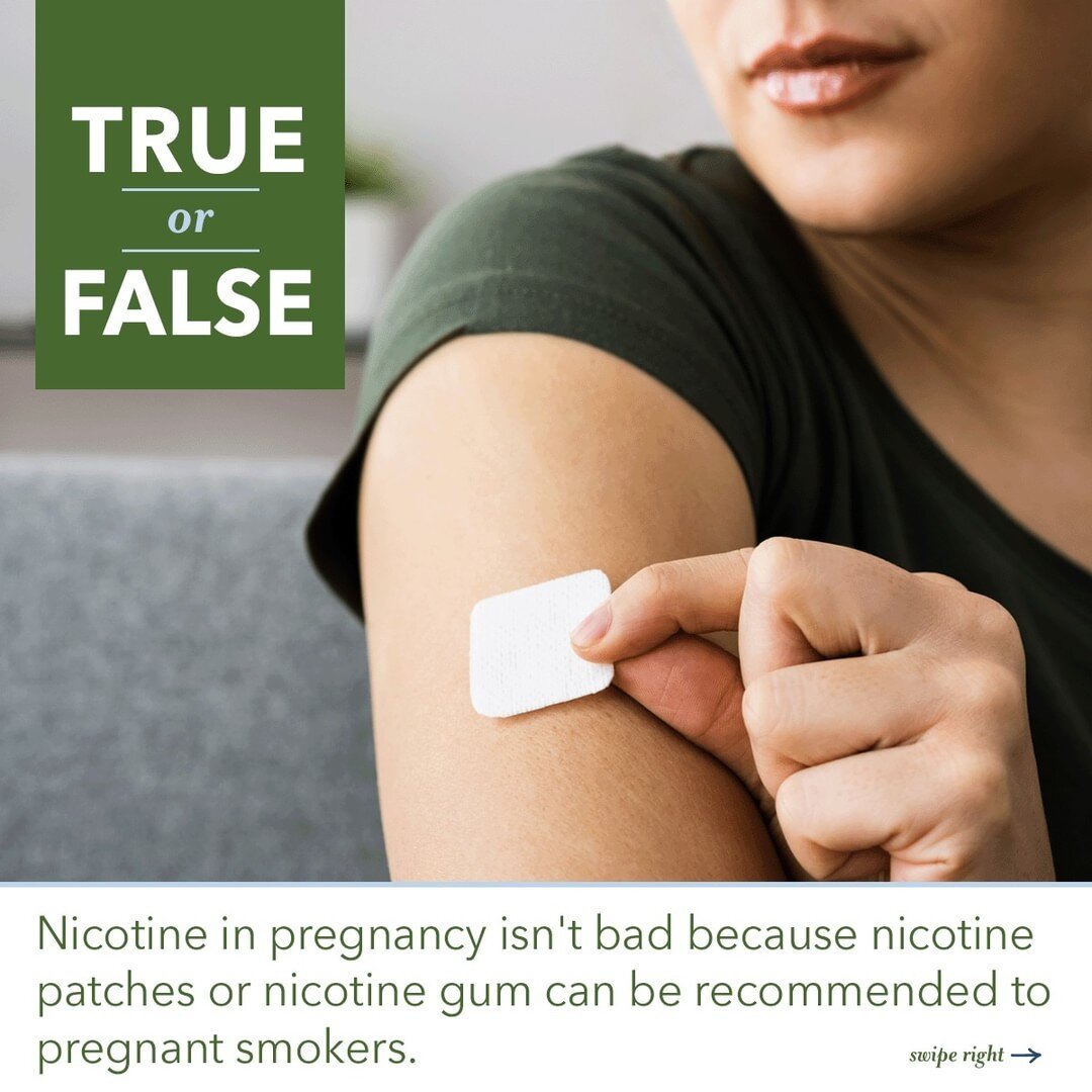 Nicotine in #pregnancy isn't bad because nicotine patches or nicotine gum can be recommended to pregnant smokers: True or False? FALSE. Patches and gums can be detrimental to #pregnant smokers. They are prescribed to pregnant women sometimes because 