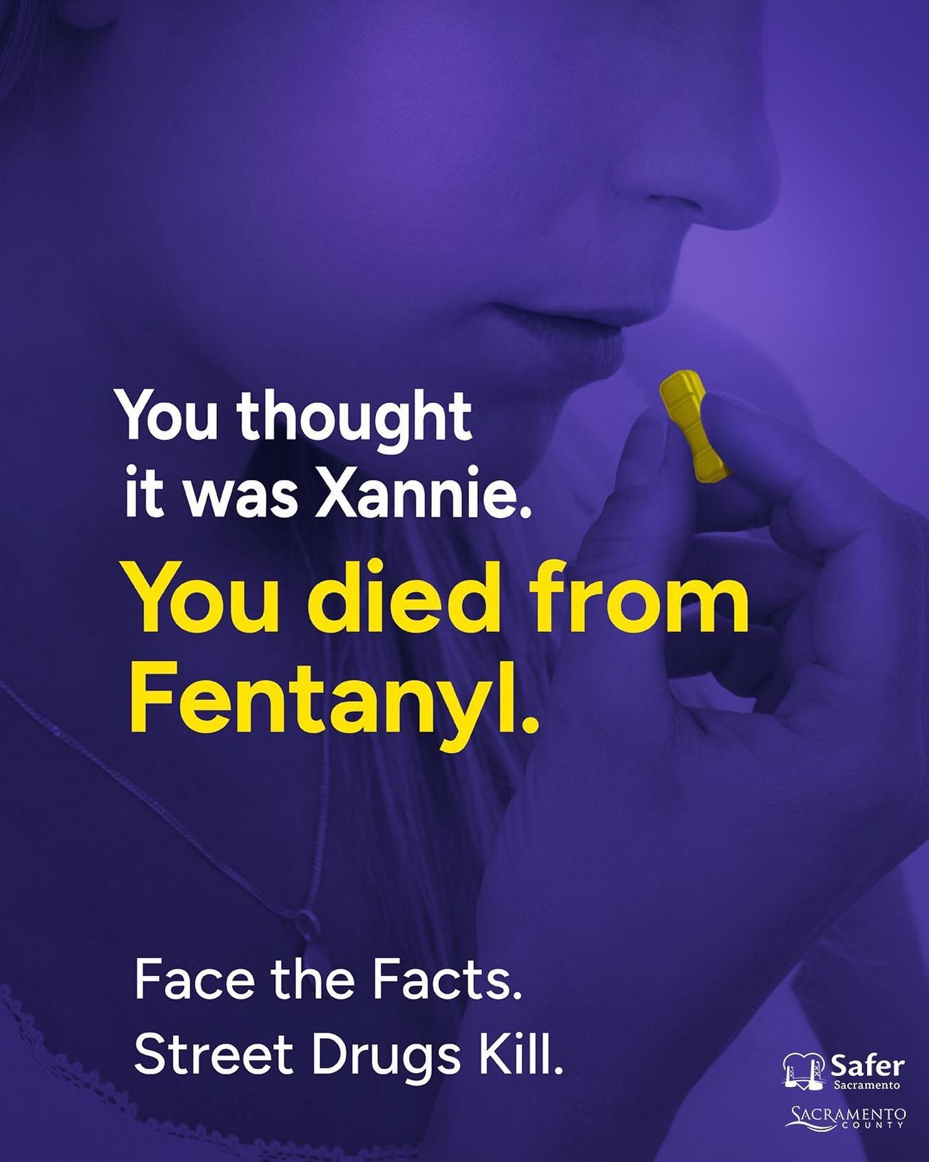 According to the Sacramento County DA Crime Lab, 98% of street drugs are fake, and 99% contain deadly fentanyl. Even if you're getting your drugs from a trusted source or friend, chances are they don't know what's in them.

#StreetDrugsKill. Learn mo
