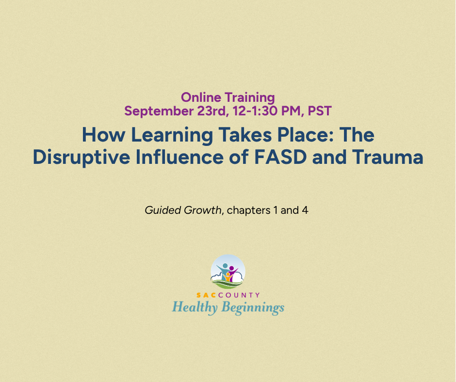 How Learning Takes Place: The Disruptive Influence of FASD and Trauma