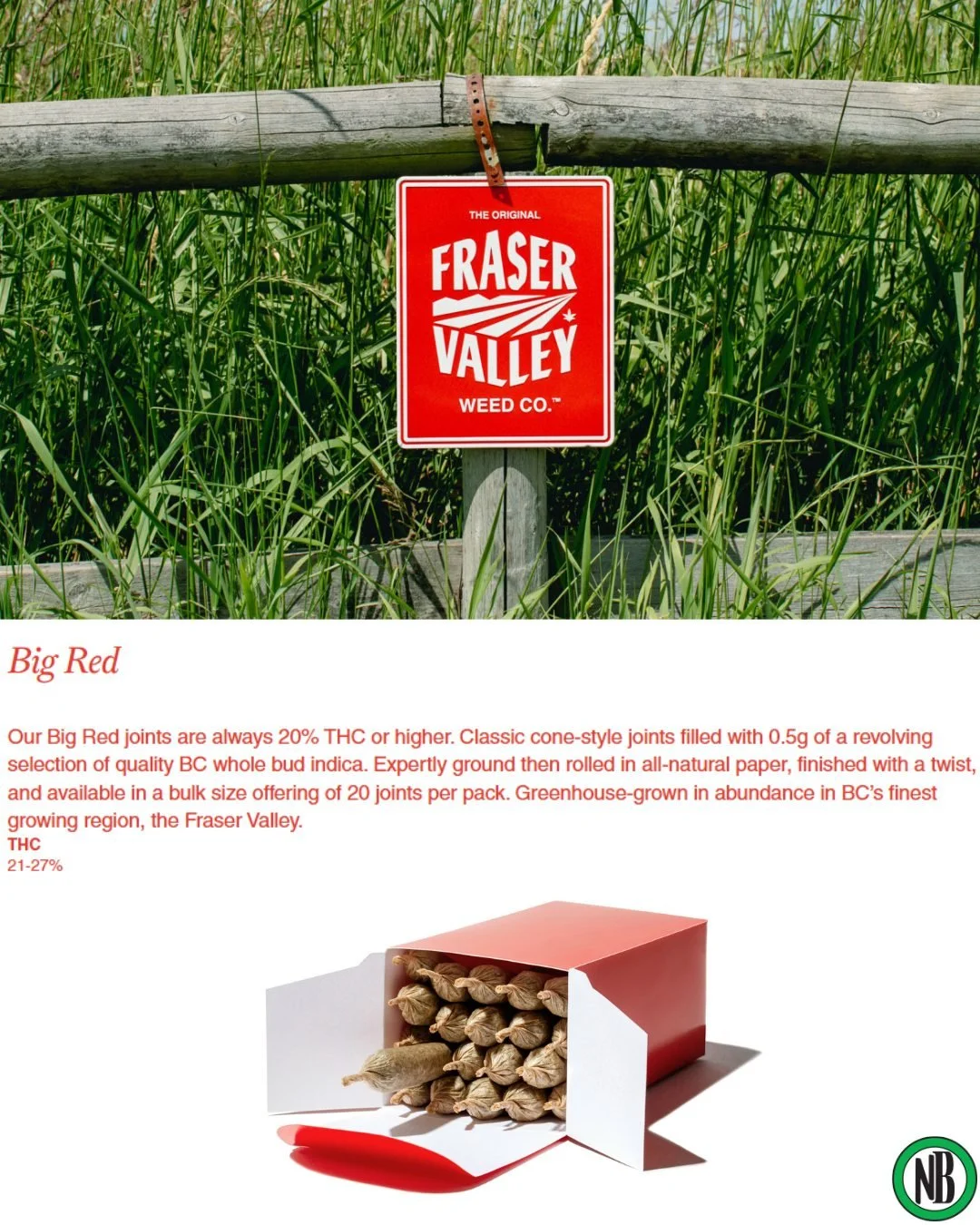 Fraser Valley's Big Red 20x0.5g is back in stock! With a minimum of 20% across the board, it's a great pickup for those nightly outings or stay-ins where you just want to relax. And with 20 of them it offers more than your average pack so it'll last 