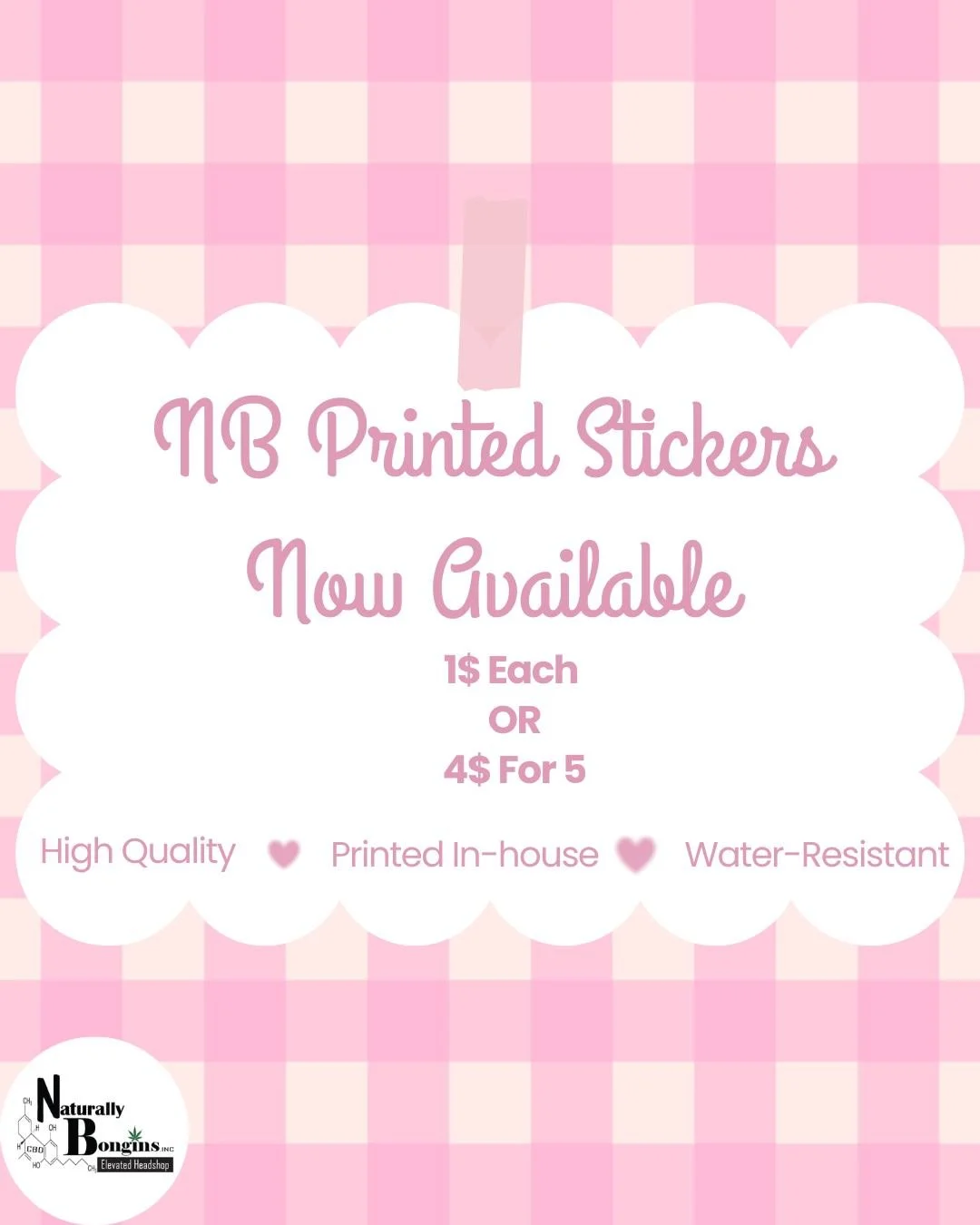 Our NB Printed Stickers are now available!
✨ High quality
✨ Printed in-house
✨ Water-resistant

Grab yours for just $1 each or 5 for $4 &mdash; perfect for adding a little personality anywhere 💗
#naturallybonginsstickers #naturallybongins #elevatedh