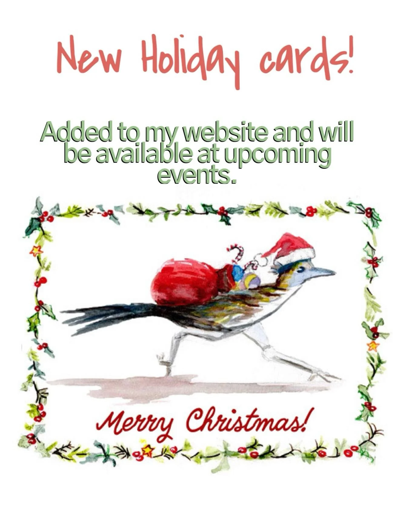 New roadrunner Christmas cards! Added to my website and available at upcoming events: Anthem Art Pop Up Nov 9, Verrado Holiday Craft Fair  Nov 23, and Ground Floor Artists Art Market Dec 6-27!  Also on my website. Check link in bio.