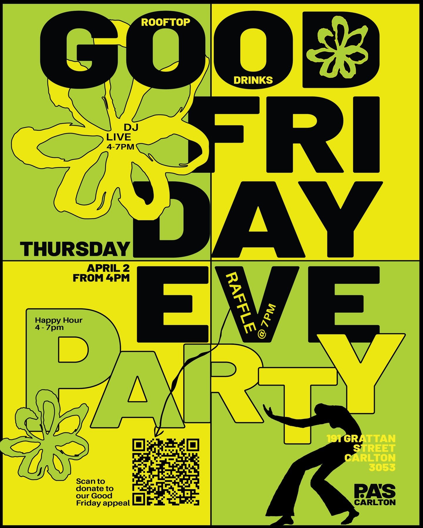 P.A&rsquo;s Good Friday Eve Party - Thursday April 2nd 🍻

DJs Live from 4-7pm
Happy Hour 4-7pm - $10 pints, $8 wines &amp; spirits 
A raffle you don&rsquo;t want to miss!! 

Donations and raffle tickets going to the Good Friday Appeal with Royal Chi