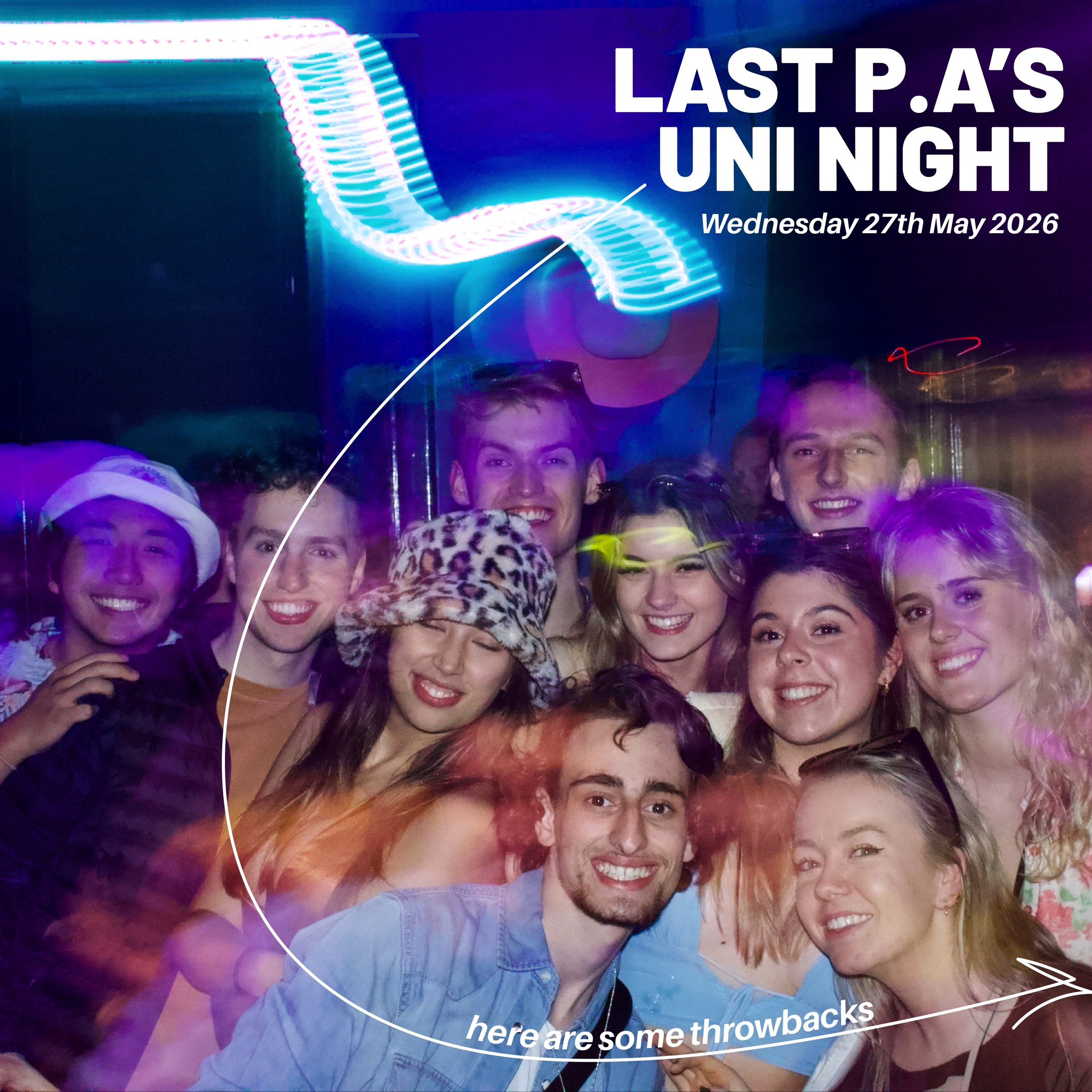 PA&rsquo;S LAST UNI NIGHT - THIS WEEK!!! 
Wednesday 27th of May
Come and celebrate with us from 9pm 
Free entry all night 🕺🕺