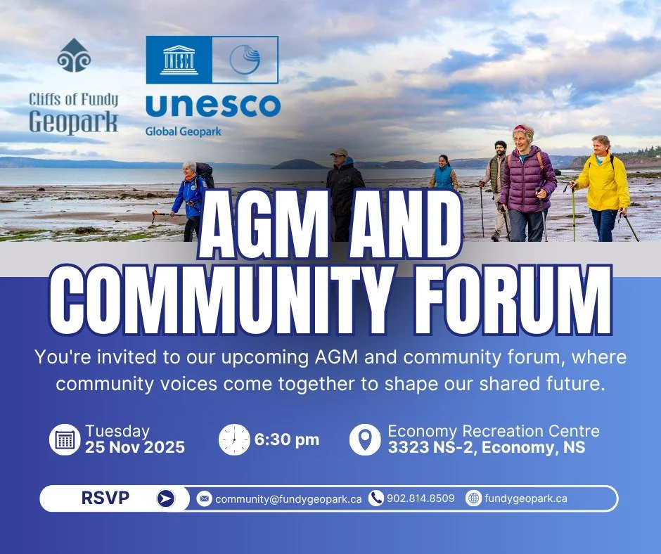 🌊 Join us for the Cliffs of Fundy Geopark Society Annual Meeting &amp; Community Forum!

📅 Tuesday, November 25
🕡 6:30 p.m.
📍 Economy Recreation Centre, Economy

The evening will begin with our Annual General Meeting (AGM), followed by an interac