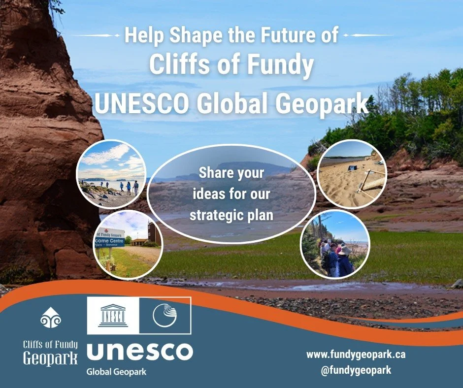 We&rsquo;re inviting YOU to help shape the future of the Cliffs of Fundy UNESCO Global Geopark 🌊⛰️

As we develop our next Strategic Plan, we&rsquo;re gathering community input on education and outreach, sustainable tourism, conservation, partnershi