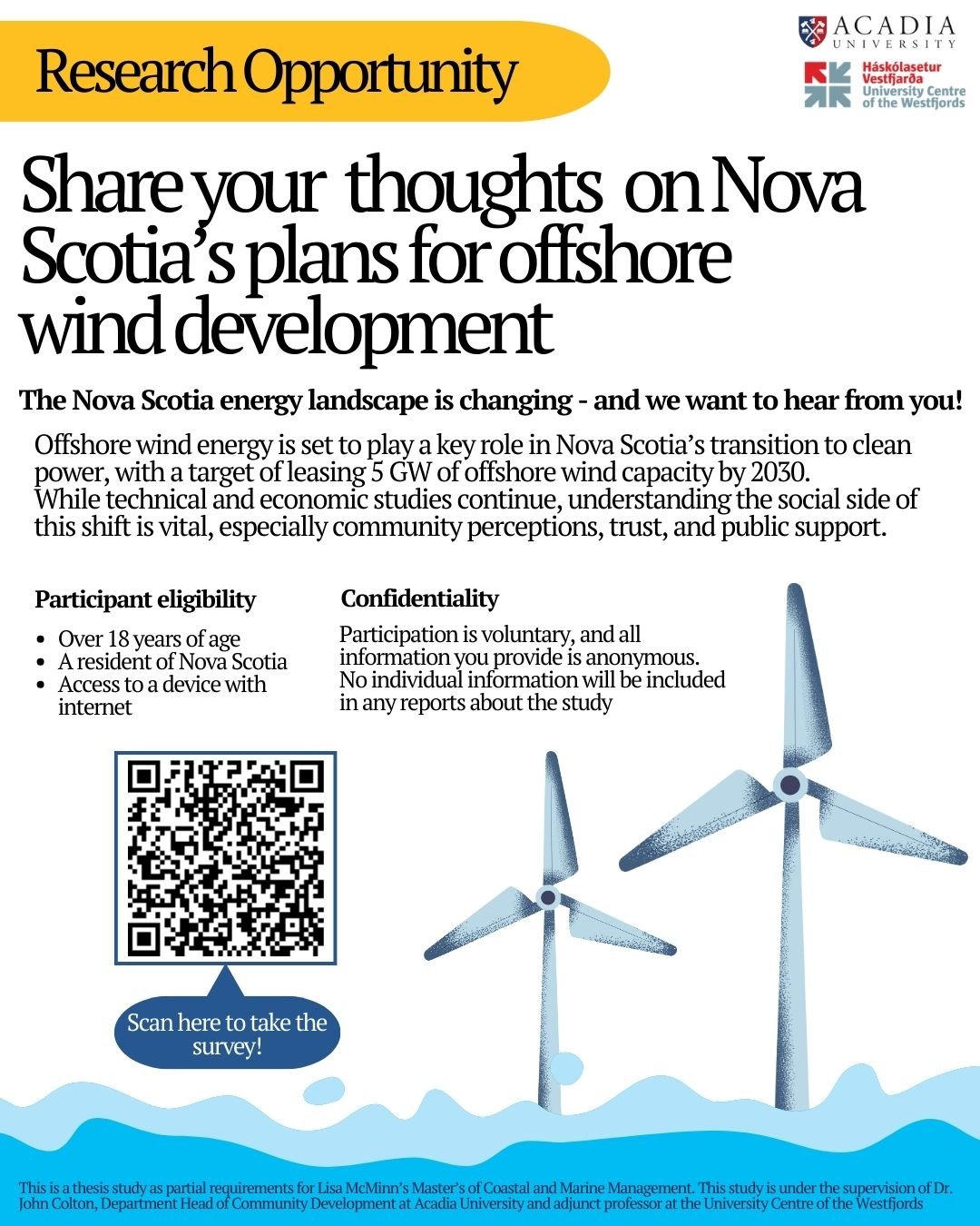 📣 In support of student research, we&rsquo;re sharing a province-wide survey being conducted by an Acadia University graduate student exploring community perspectives related to offshore wind development in Nova Scotia.

Please note: this survey is 