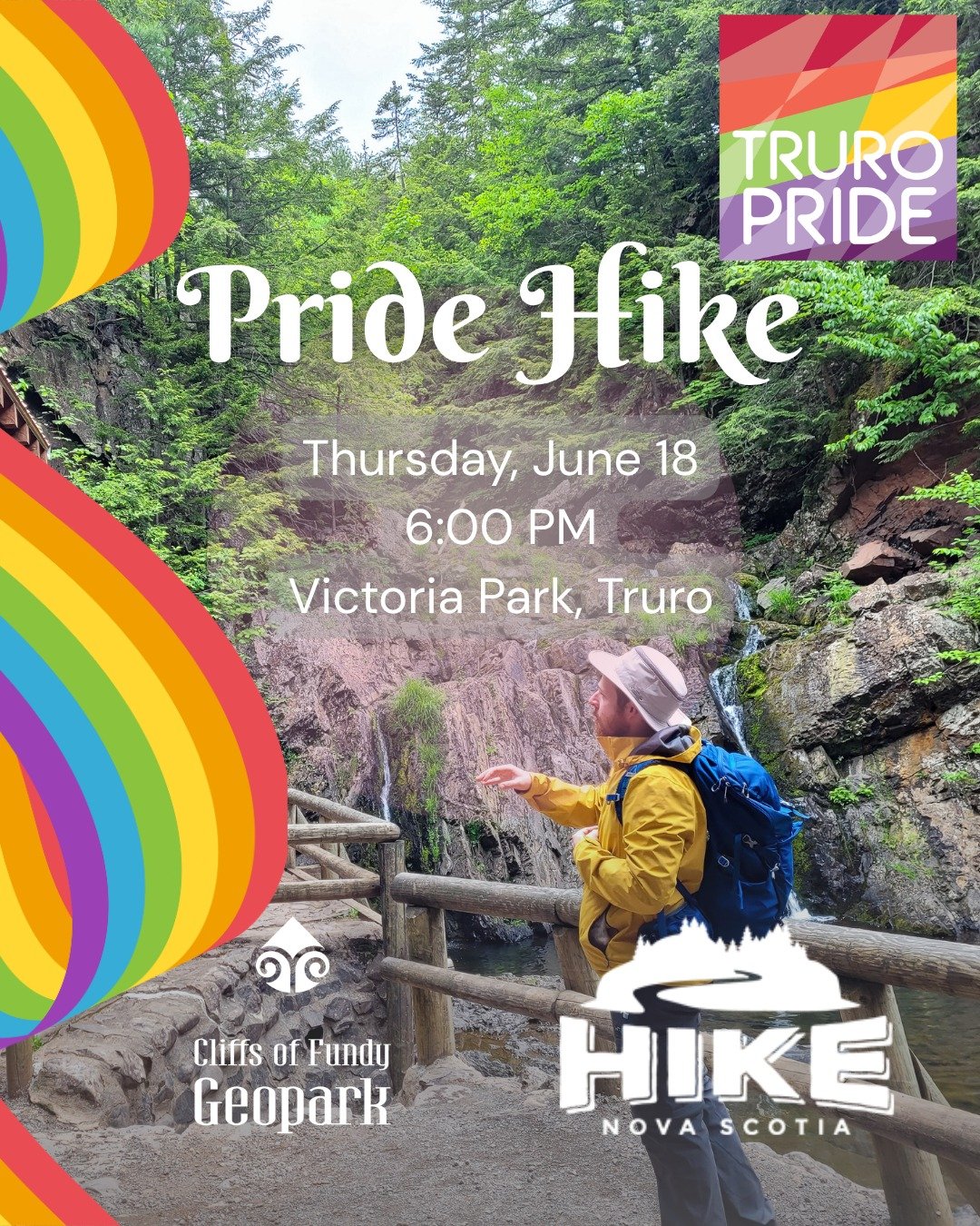 Cliffs of Fundy Geopark, Truro Pride and Hike Nova Scotia invite you to participate  in the 2026 Pride Hike to Waddell Falls.

Where: Victoria Park (Meet at the parking lot by the bandshell)
What: Guided Hike to Waddell Falls via Park Road (2.1 km, E