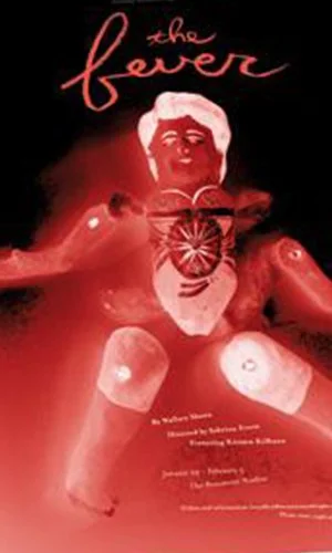 The Fever, theatre poster &amp; marketing