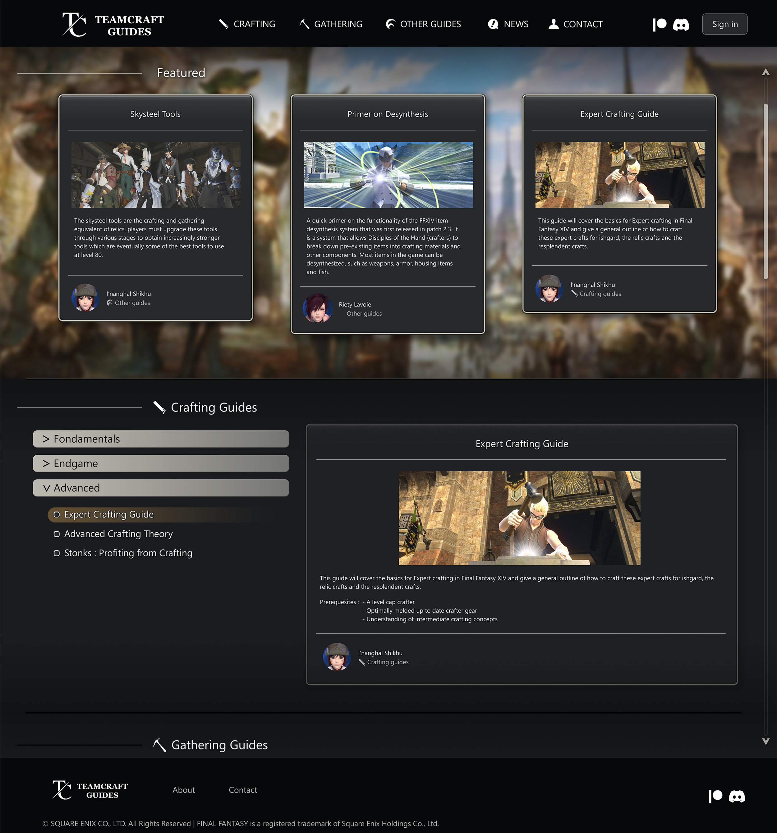 TeamCraft Guides :
Designing community guide website UX and UI.

Artwork and screenshots belong to Square Enix. 

© SQUARE ENIX CO., LTD. All Rights Reserved | FINAL FANTASY is a registered trademark of Square Enix Holdings Co., Ltd. | All content © 