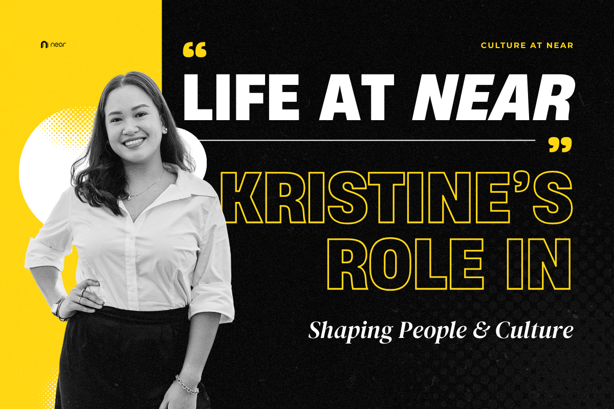 Life at Near: Kristine’s Role in Shaping People &amp; Culture