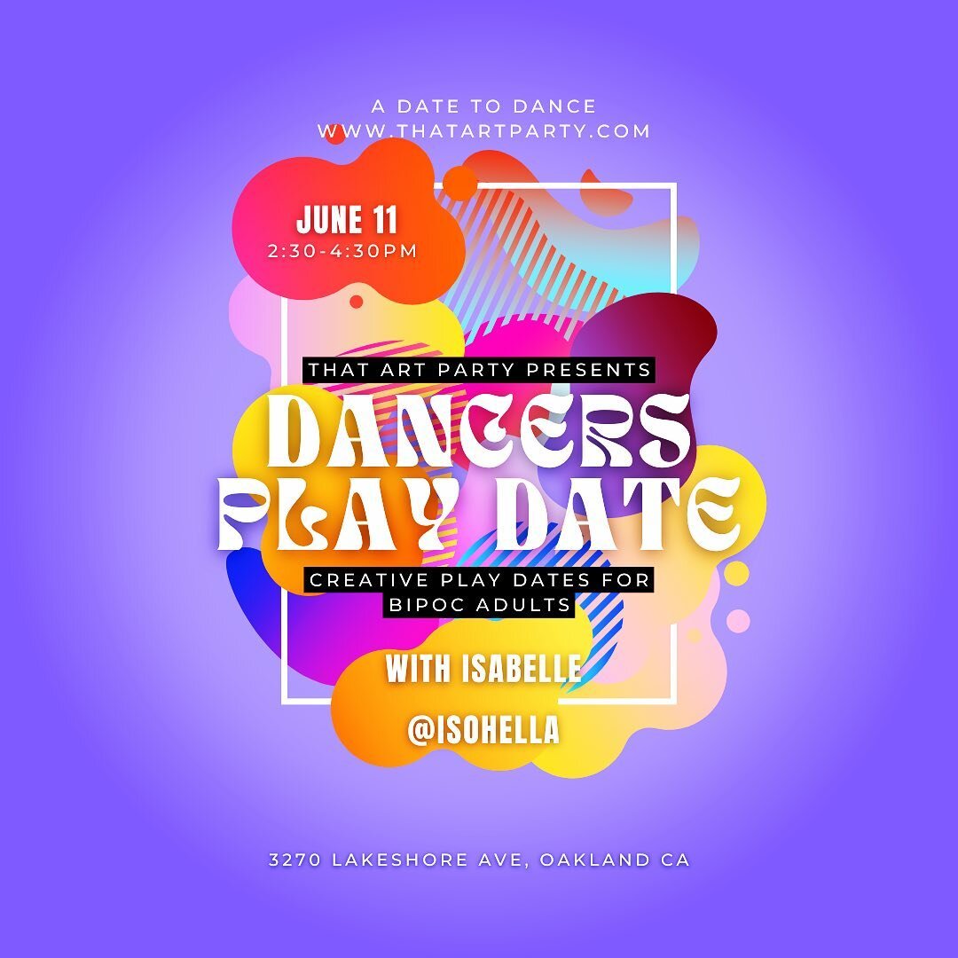 Join That Art Party for a Dancers Play Date on June 13th from 2:30 pm - 4:30 pm with special guest, Isabelle (they/them) @isohella ! We will move our bodies to an intuitive, follow along class. Enjoy our hour-long dance class, followed by a celebrato