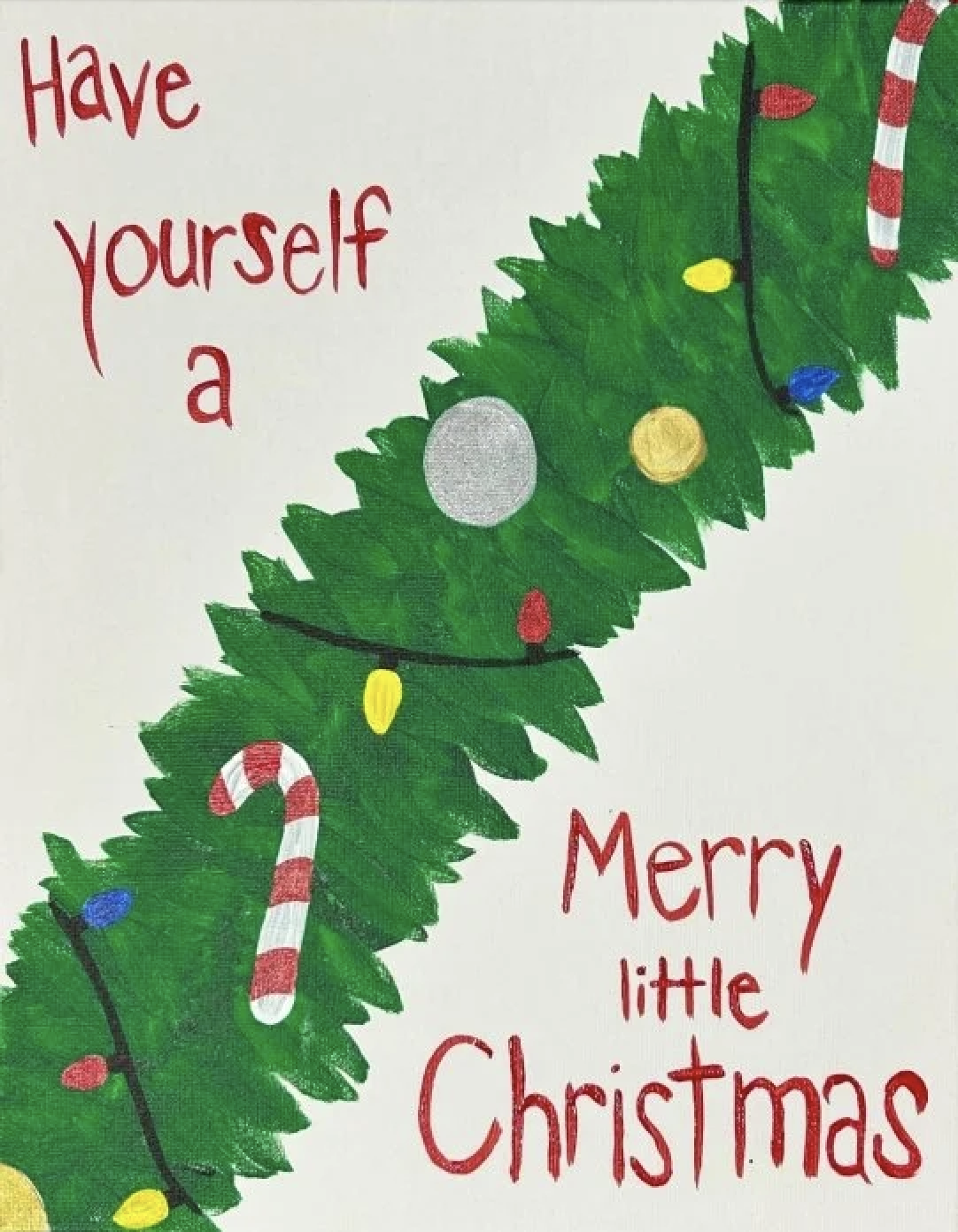 A holiday greeting card with green Christmas tree branches decorated with colorful lights and candy canes, and a message in red text saying, "Have yourself a Merry little Christmas."