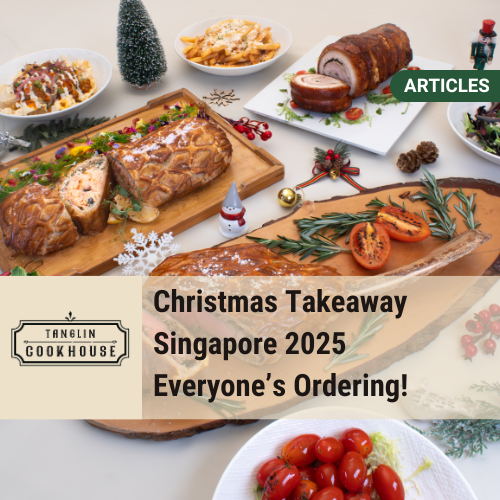 Best Christmas Takeaway Singapore 2025 to Order