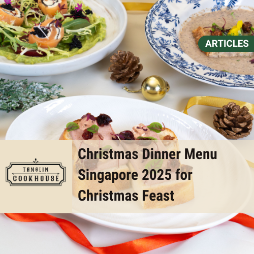 Best Christmas Dinner Menu in Singapore 2025 