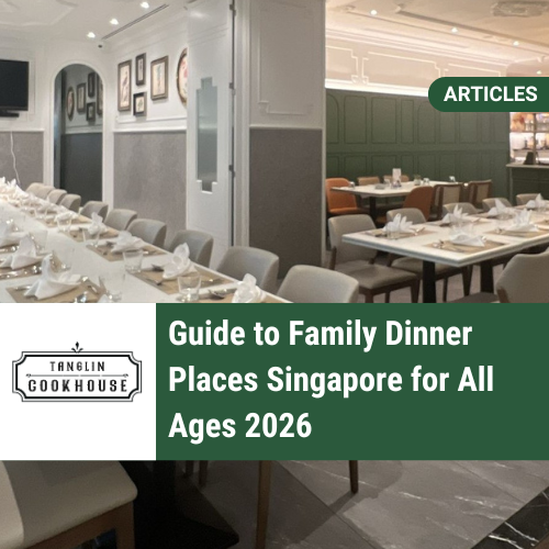 Best Family Dinner Place Singapore 2026