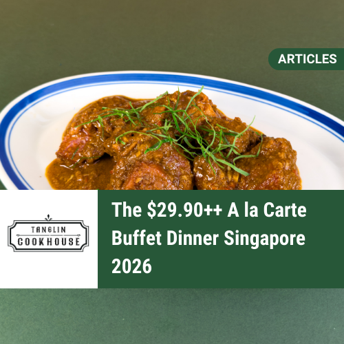 The $29.90++ A la Carte Buffet Dinner Singapore 2026