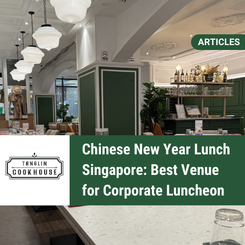 Chinese New Year Lunch Singapore: Venue for Corporate Luncheon