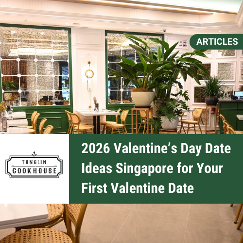 2026 Valentine’s Day Date Ideas Singapore for Your First Valentine Date