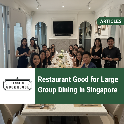 Restaurant Good for Large Group Dining in Singapore