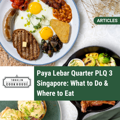 Paya Lebar Quarter PLQ 3 Singapore: What to Do &amp; Where to Eat