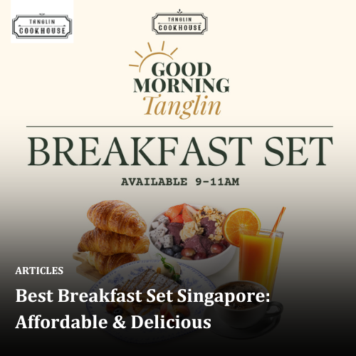 Best Breakfast Set Singapore: Affordable &amp; Delicious 