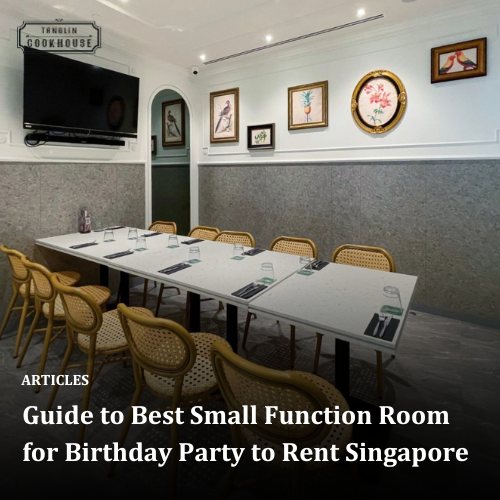Best Small Function Room for Birthday Party to Rent Singapore