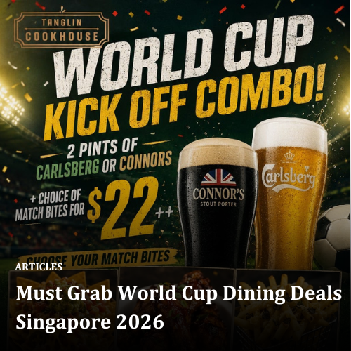 Must Grab World Cup Dining Deals Singapore 2026