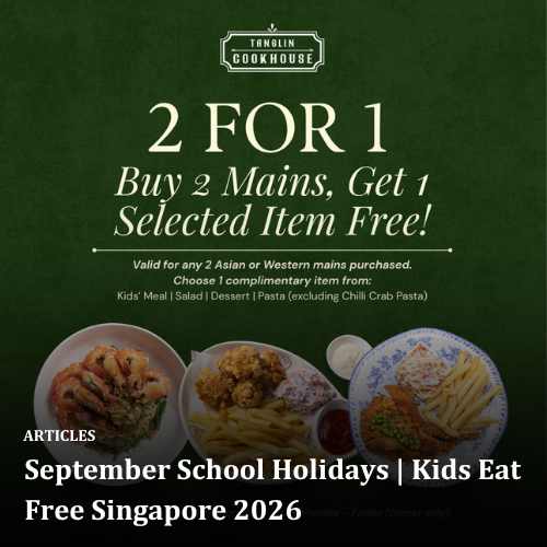 September School Holidays | Kids Eat Free Singapore 2026