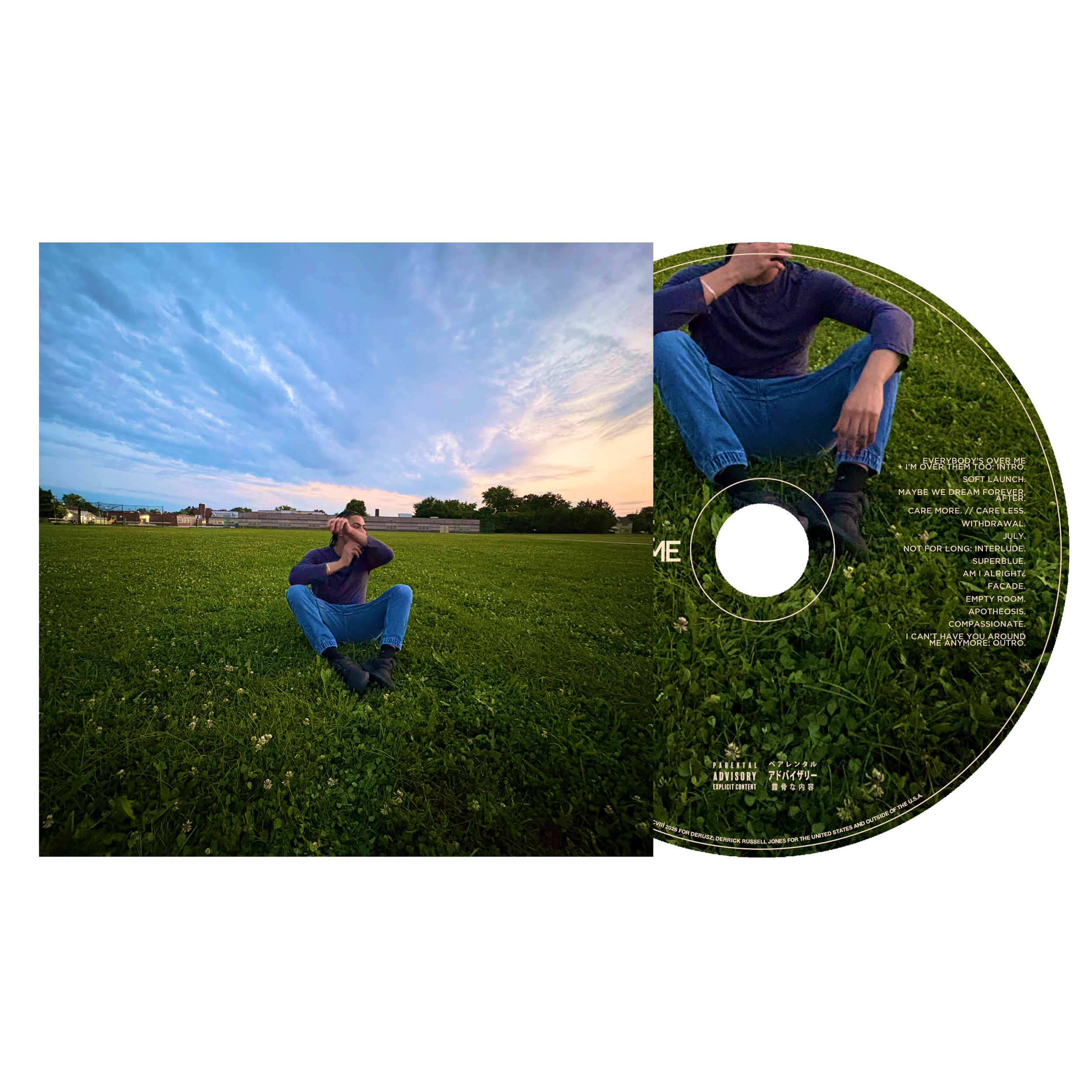 I CAN'T HAVE YOU AROUND ME ANYMORE. {explicit} | cd.