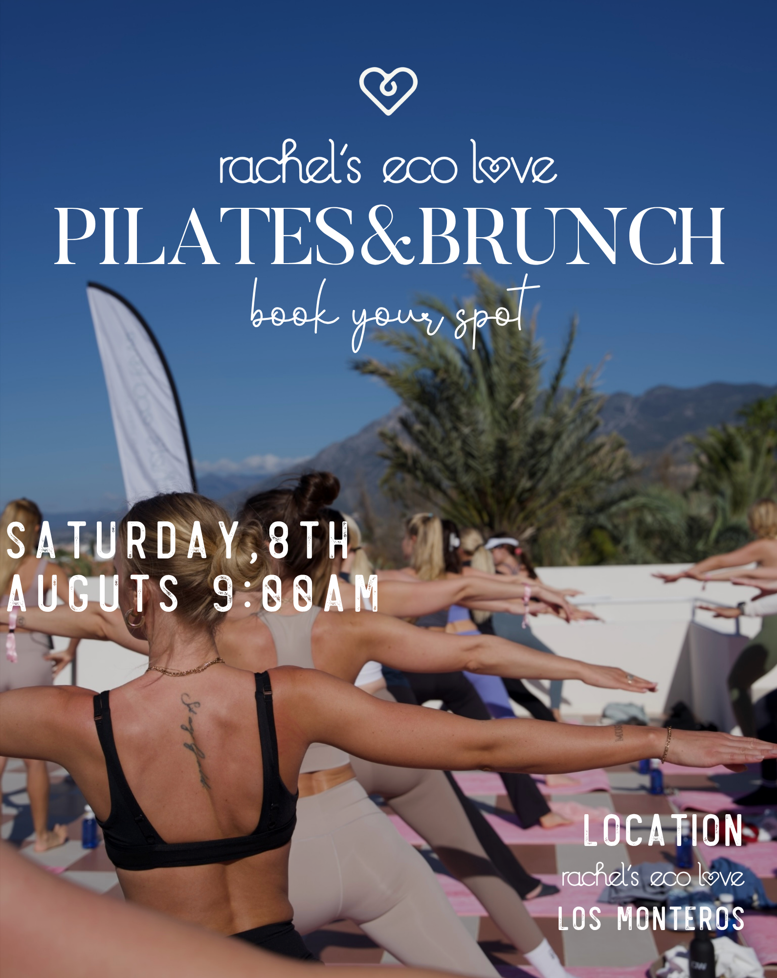 PILATES+BRUNCH | Rachel's Eco Love Los Monteros  Saturday, 8th August- 9:00am