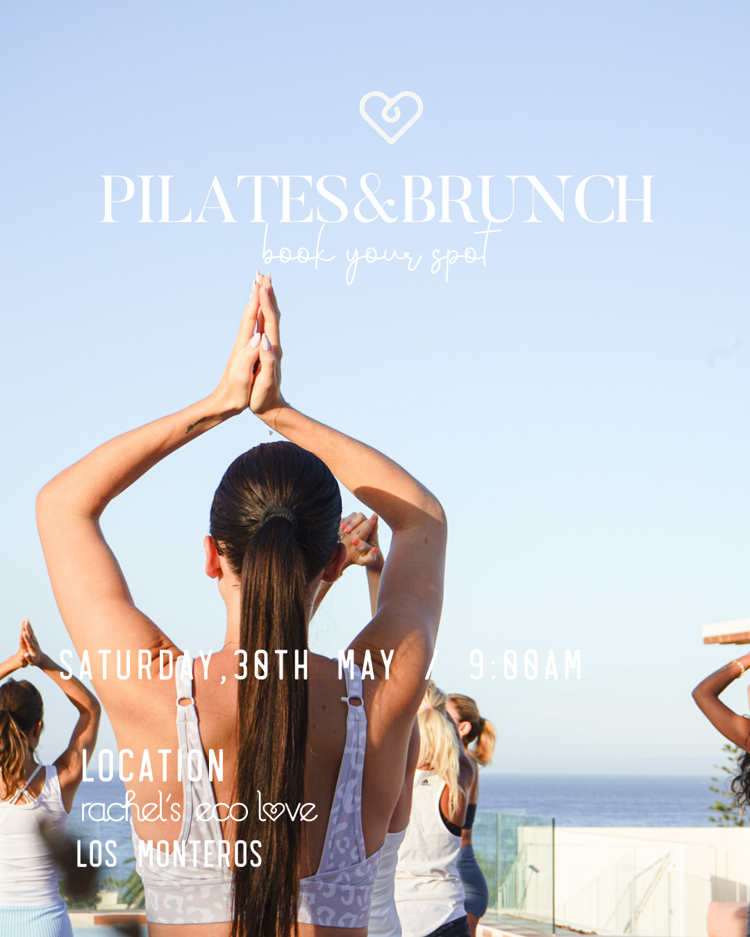 YOGA+BRUNCH | Rachel's Eco Love Los Monteros  Saturday, 30th May  - 9:00am