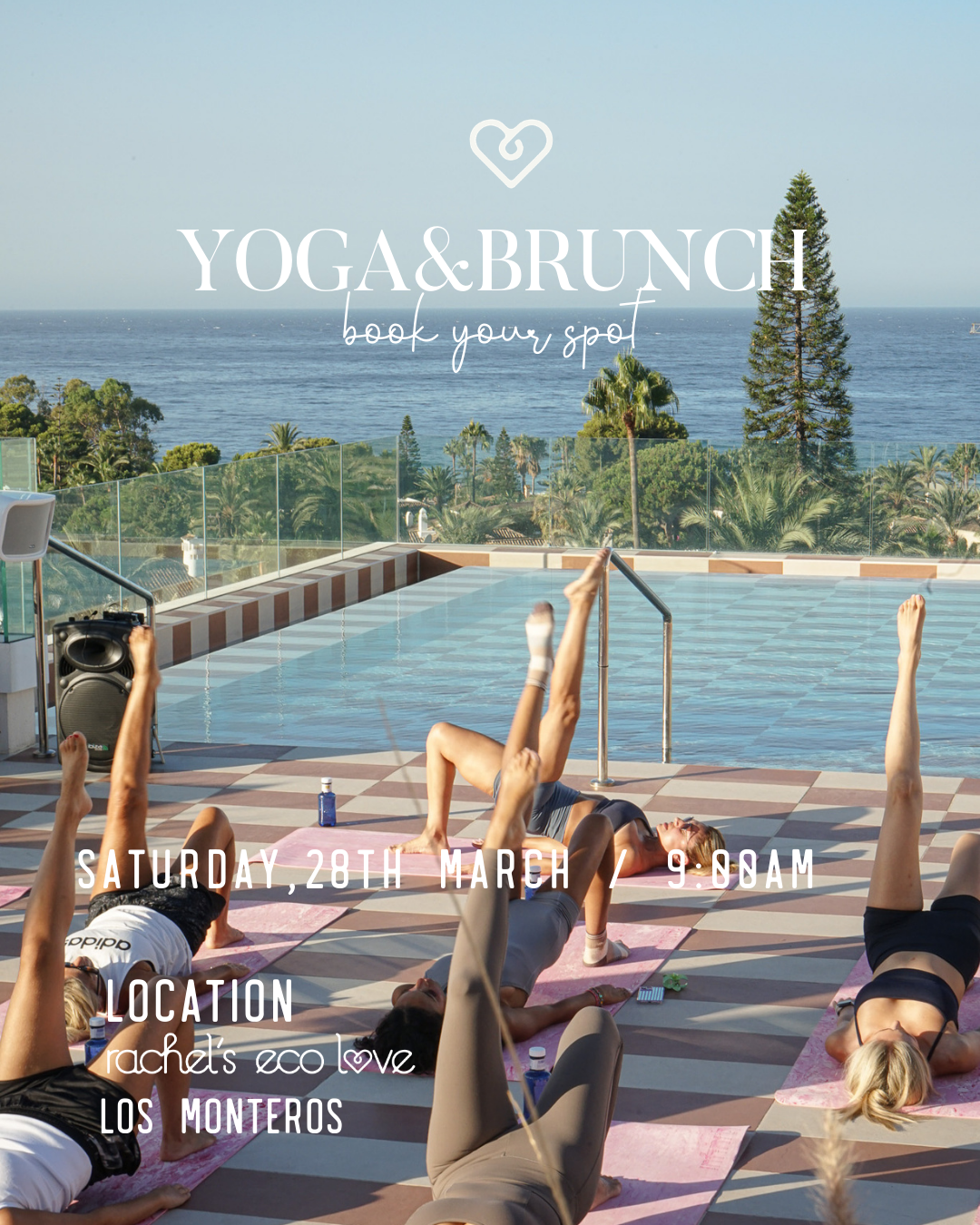 YOGA+BRUNCH | Rachel's Eco Love Los Monteros  Saturday, 28th March  - 9:00am