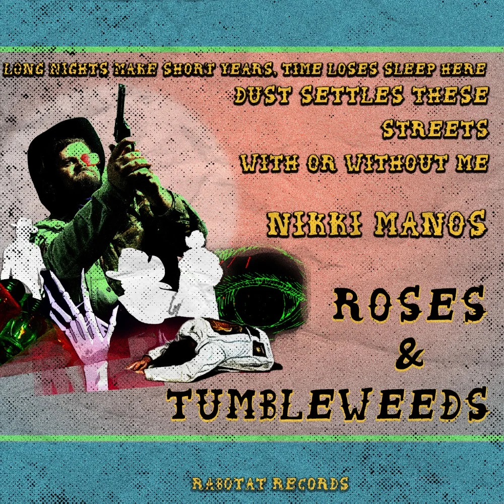 Nikki Manos - Roses &amp; Tumbleweeds