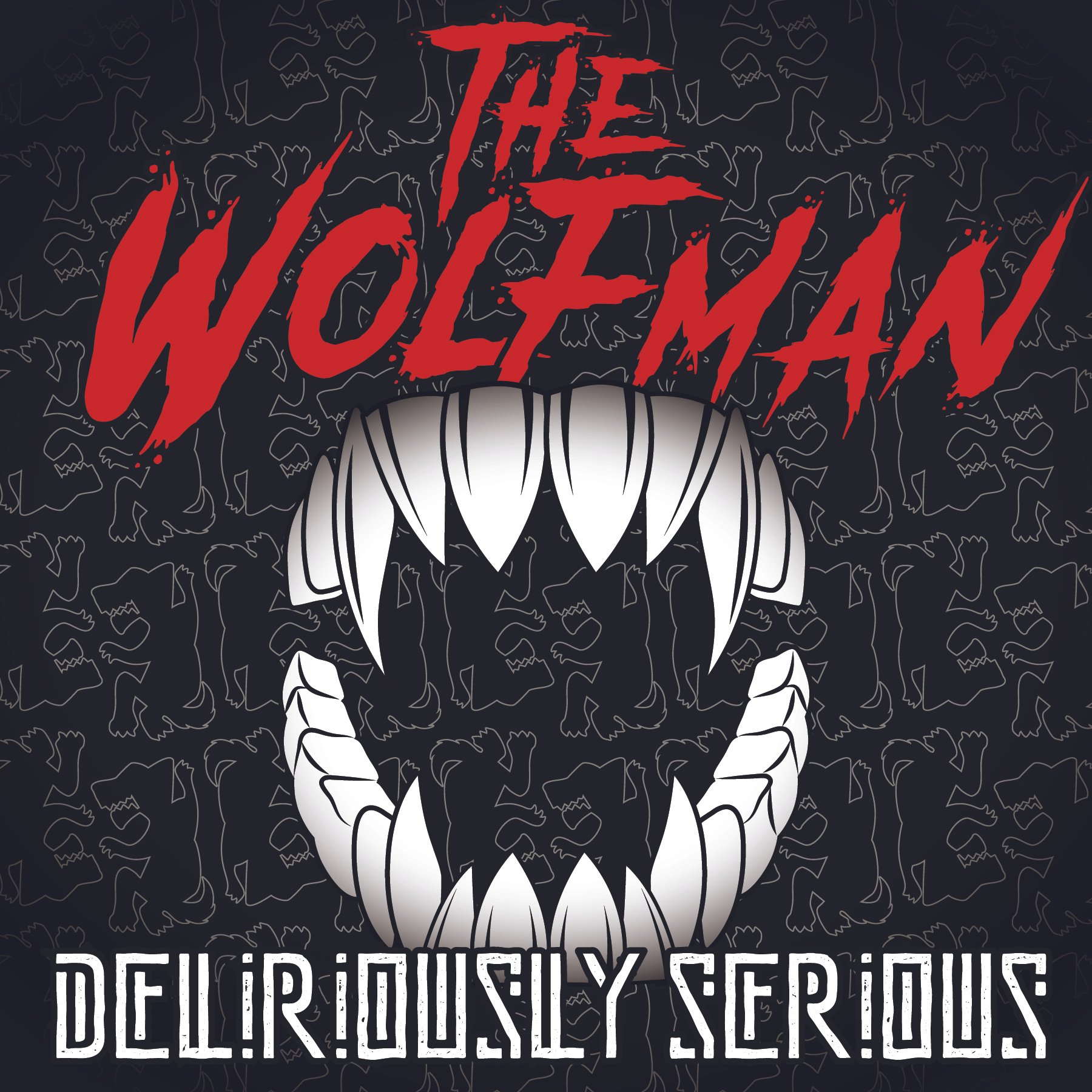 Deliriously Serious - The Wolfman