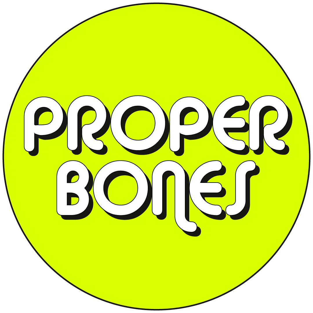 Proper Bones