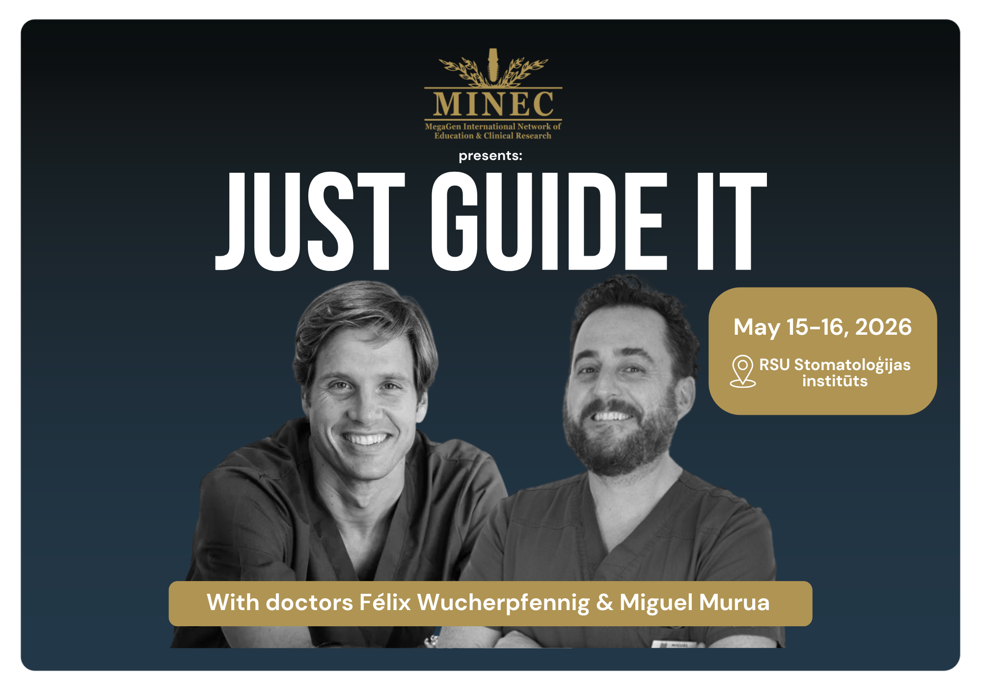 JUST GUIDE IT with doctors Félix Wucherpfennig &amp; Miguel Murua in Riga