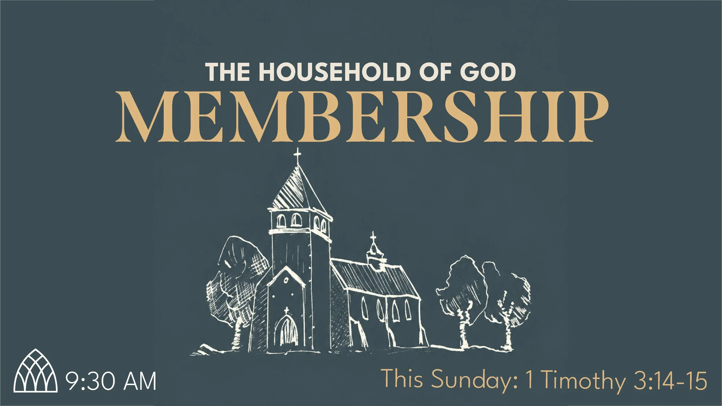 Membership: 1 Timothy 3:14-15