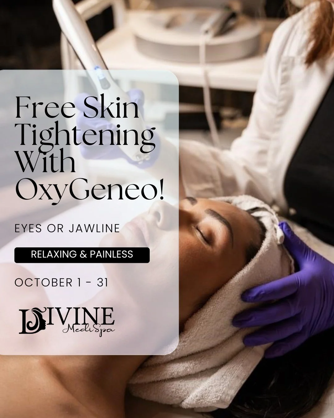 ✨ Free Skin Tightening with OxyGeneo! ✨

For a limited time, receive a complimentary skin tightening add-on with any OxyGeneo treatment! 🌸

Choose your target area: Eyes 👁️ or Jawline 💎. The skin tightening add-on is a relaxing experience&mdash;fe