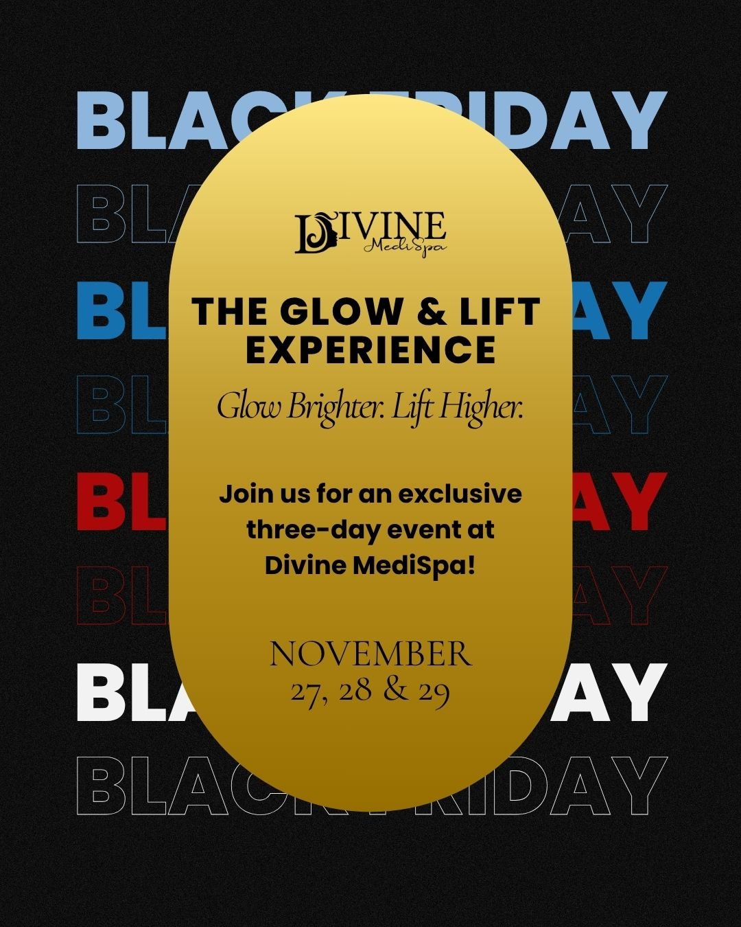 🚨 IT&rsquo;S ALMOST TIME! 🚨
Divine MediSpa&rsquo;s Glow &amp; Lift Experience is coming Nov 27&ndash;29 &mdash; and trust us, you don&rsquo;t want to miss this 👏

3 days.
Massive savings.
Live demos.
New launches.
Exclusive gifts.
And YES &mdash; 