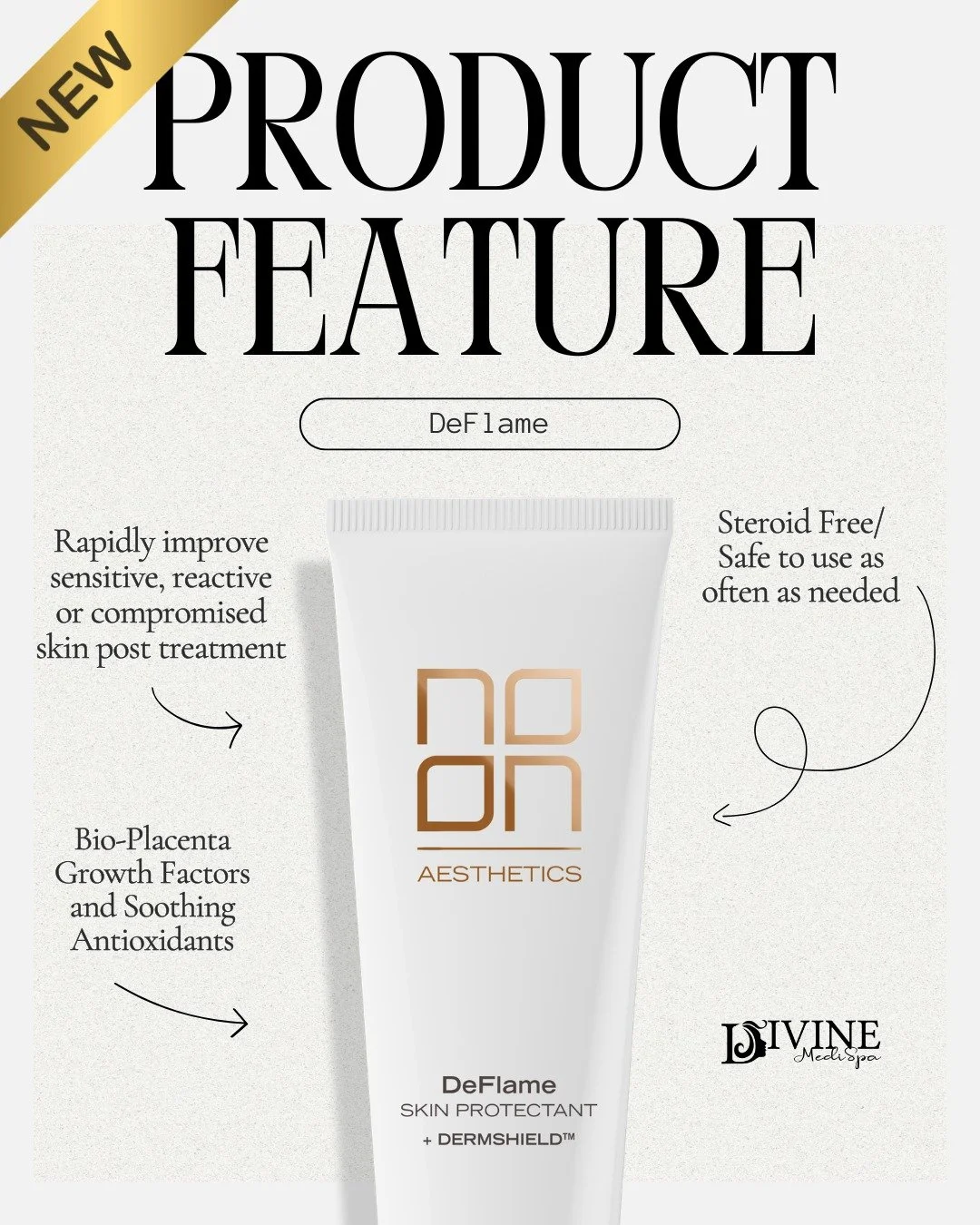 🔥 NEW: DeFlame by NOON Aesthetics 🔥

Designed to calm inflammation and reduce redness, DeFlame is your go-to solution for stressed, reactive, and sensitized skin.

✨ Why you&rsquo;ll love it:
&bull; Helps soothe irritation and visible redness
&bull
