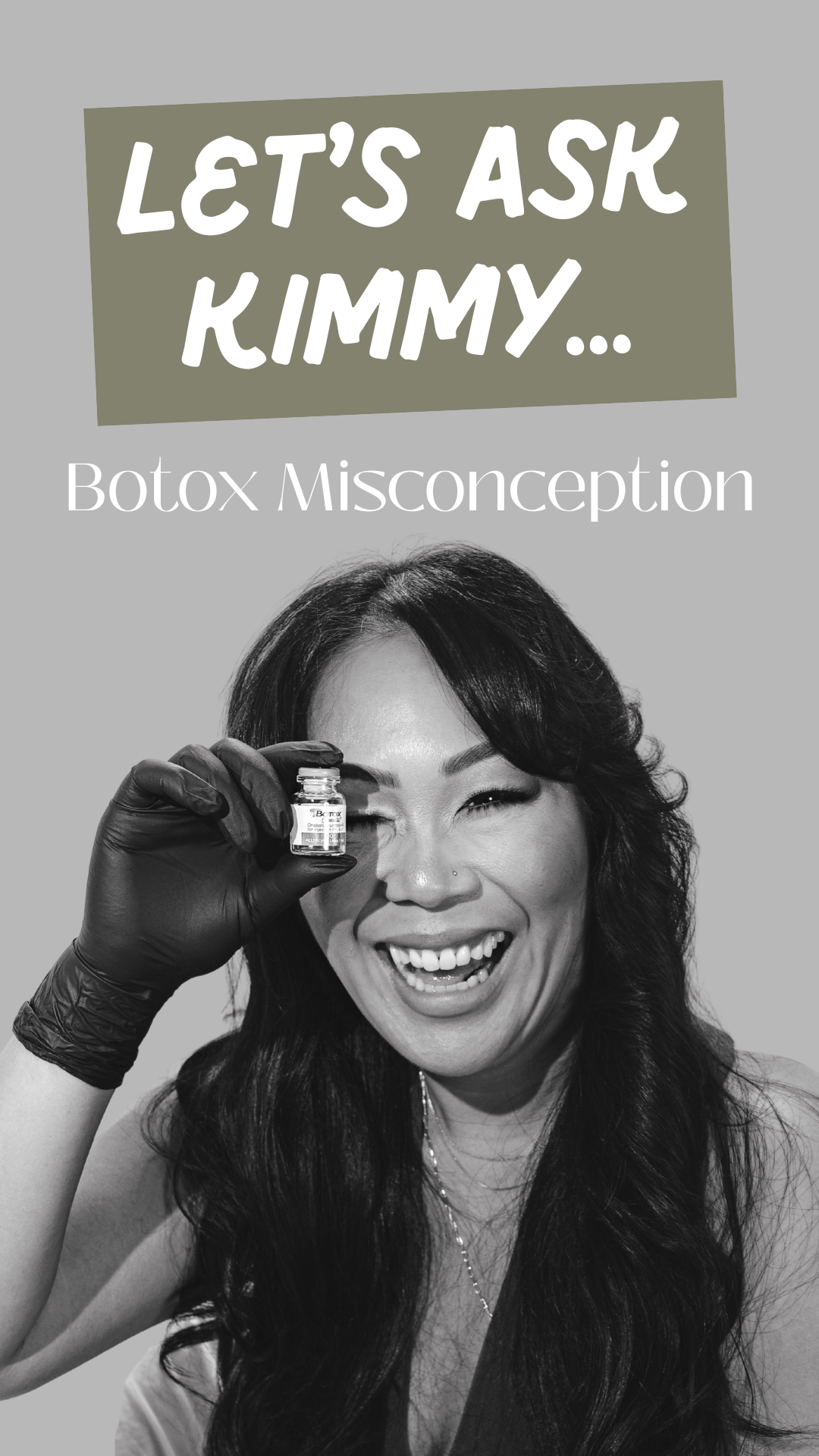 Woman holding a small bottle of Botox, smiling, with text 'Let's Ask Kimmy... Botox Misconception' at the top.