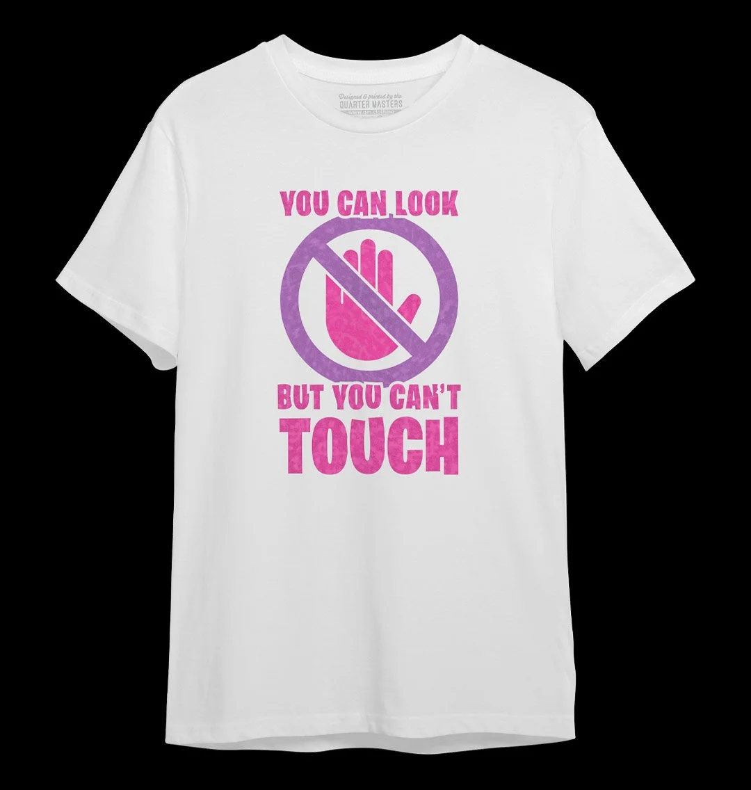 You Can Look But You Can't Touch — White