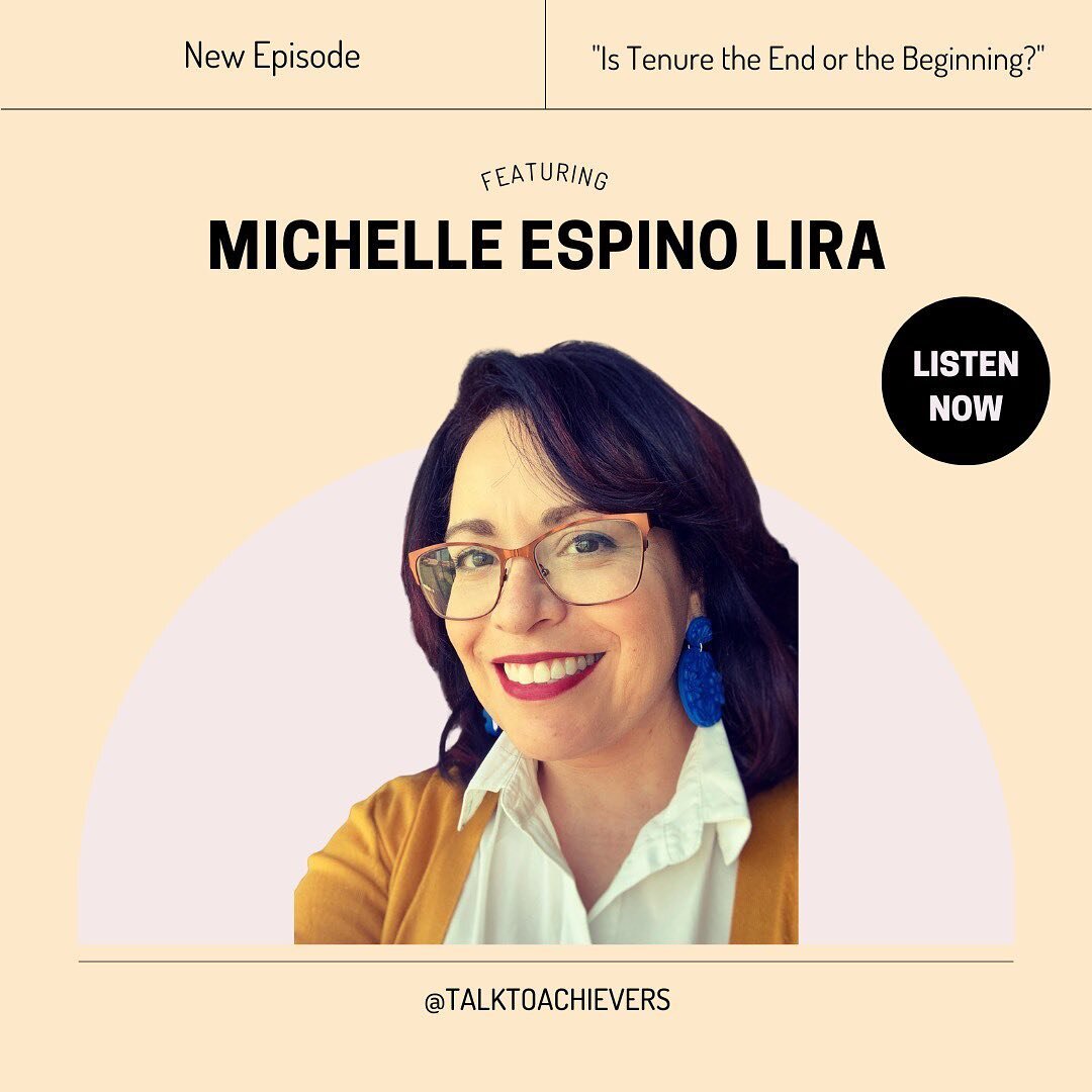New episode &ldquo;Is Tenure the End or the Beginning?,&rdquo; featuring Michelle (laprofesora08)🎙

Associate professor Michelle Espino Lira feels uncertain about how to prepare to grow professionally.  And Stevon offers advice on creating your own 