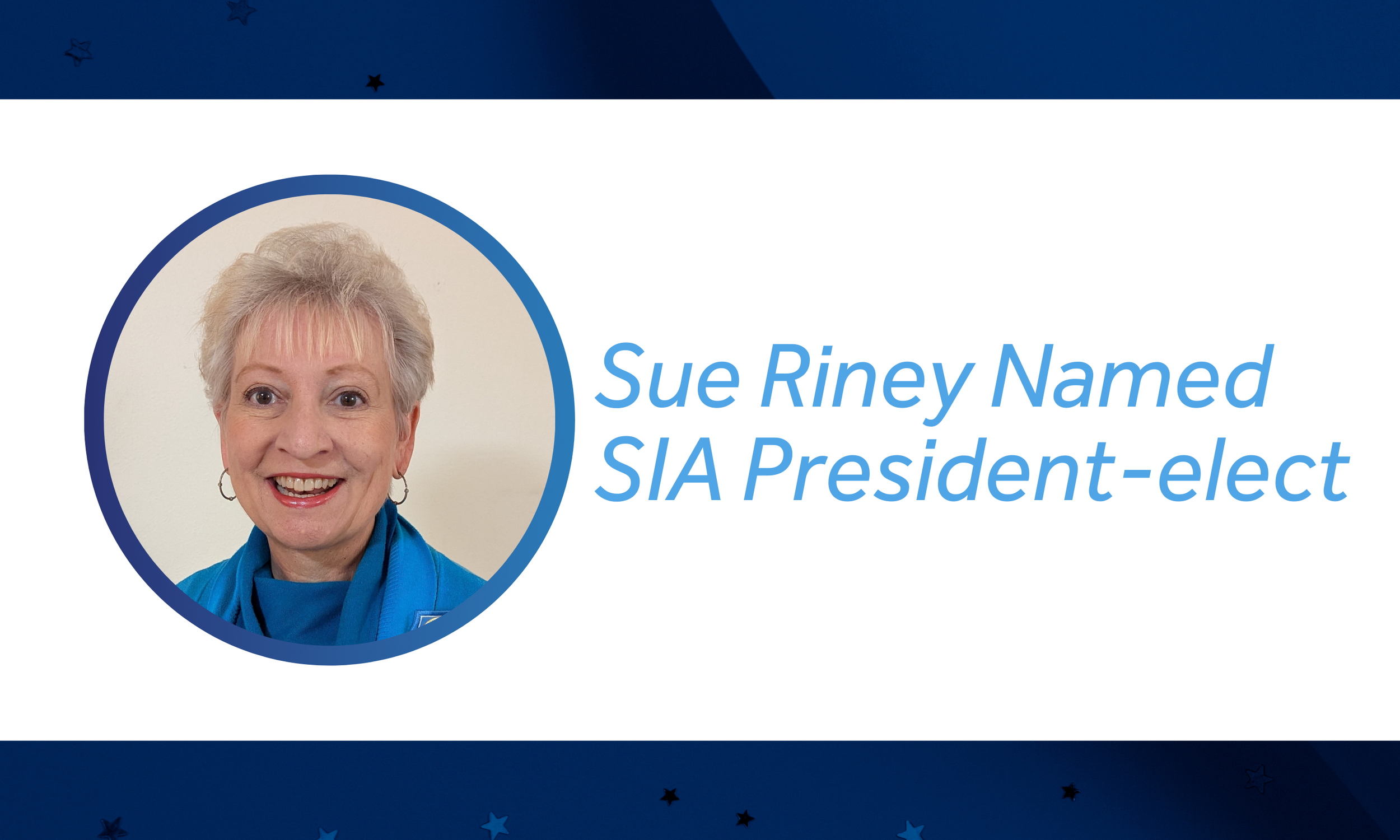 Sue Riney nombrada Presidenta electa de SIA