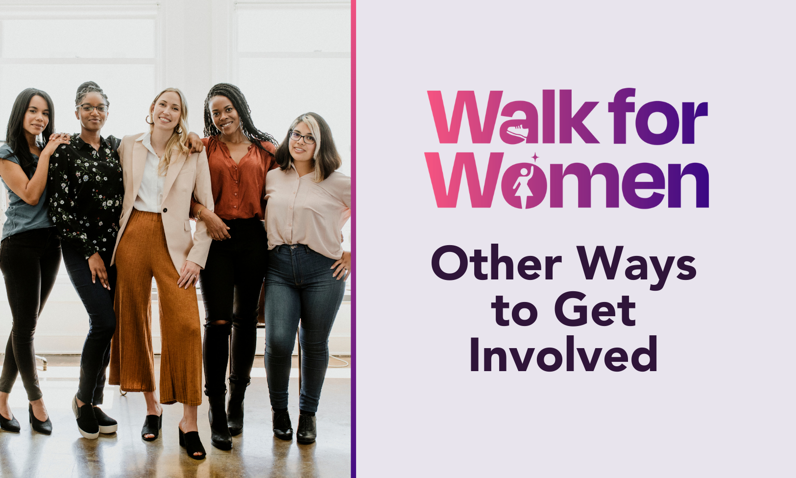Walk for Women: Ways to Get Involved