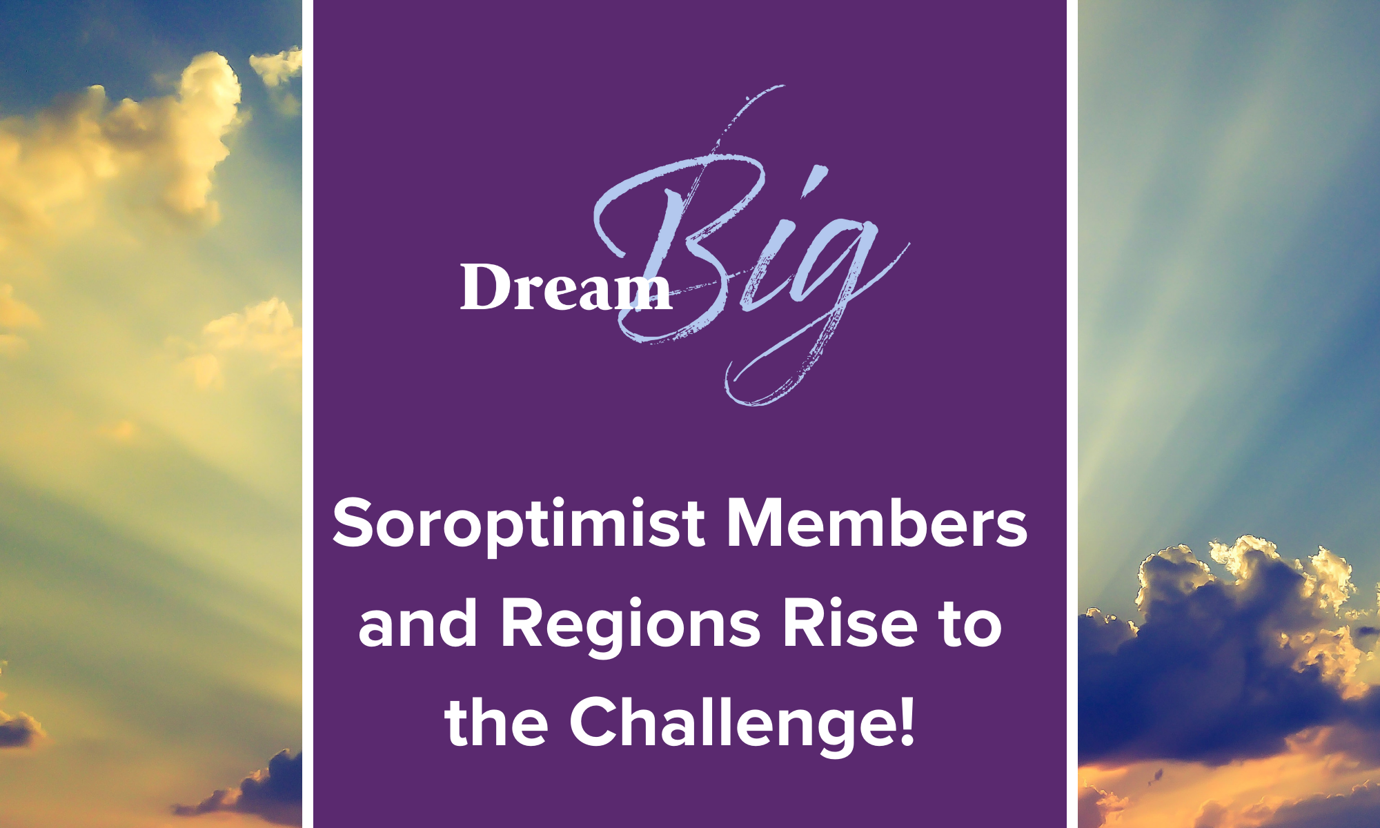 Soroptimist Members and Regions Rise to the Challenge