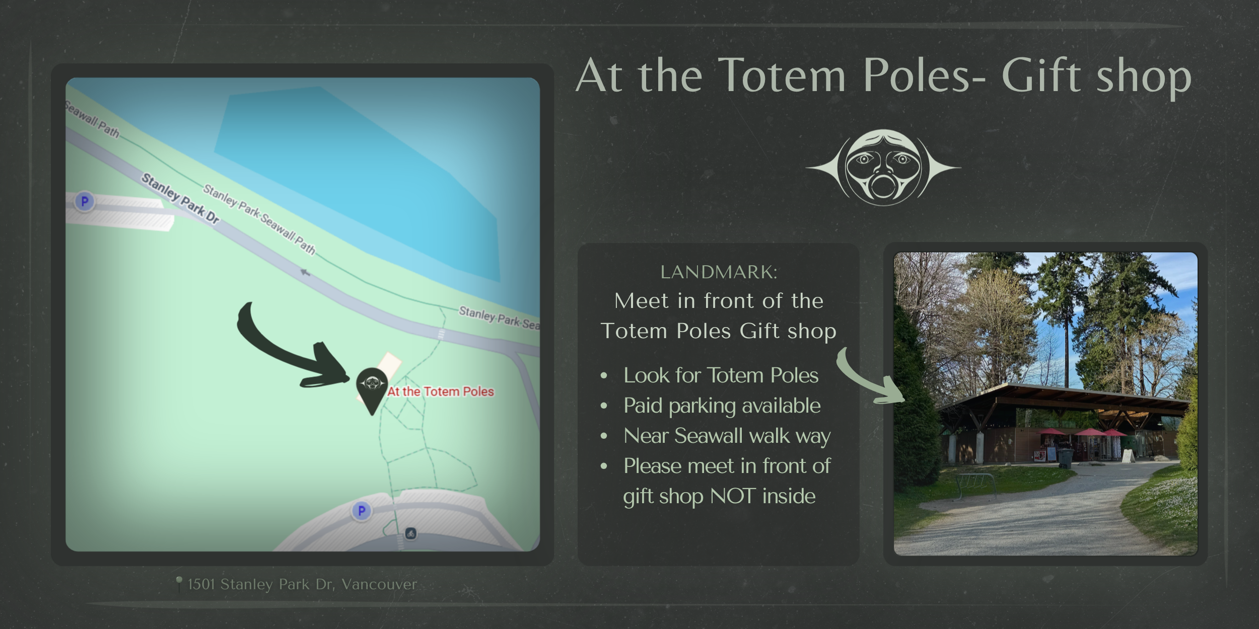 Map showing the location of the Totem Poles Gift shop near Stanley Park Seawall Path in Vancouver, with directions to meet in front of the gift shop and a photo of the gift shop building surrounded by trees.