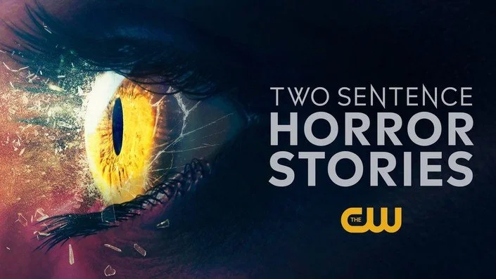 CW/NETFLIX | TWO SENTENCE HORROR STORIES