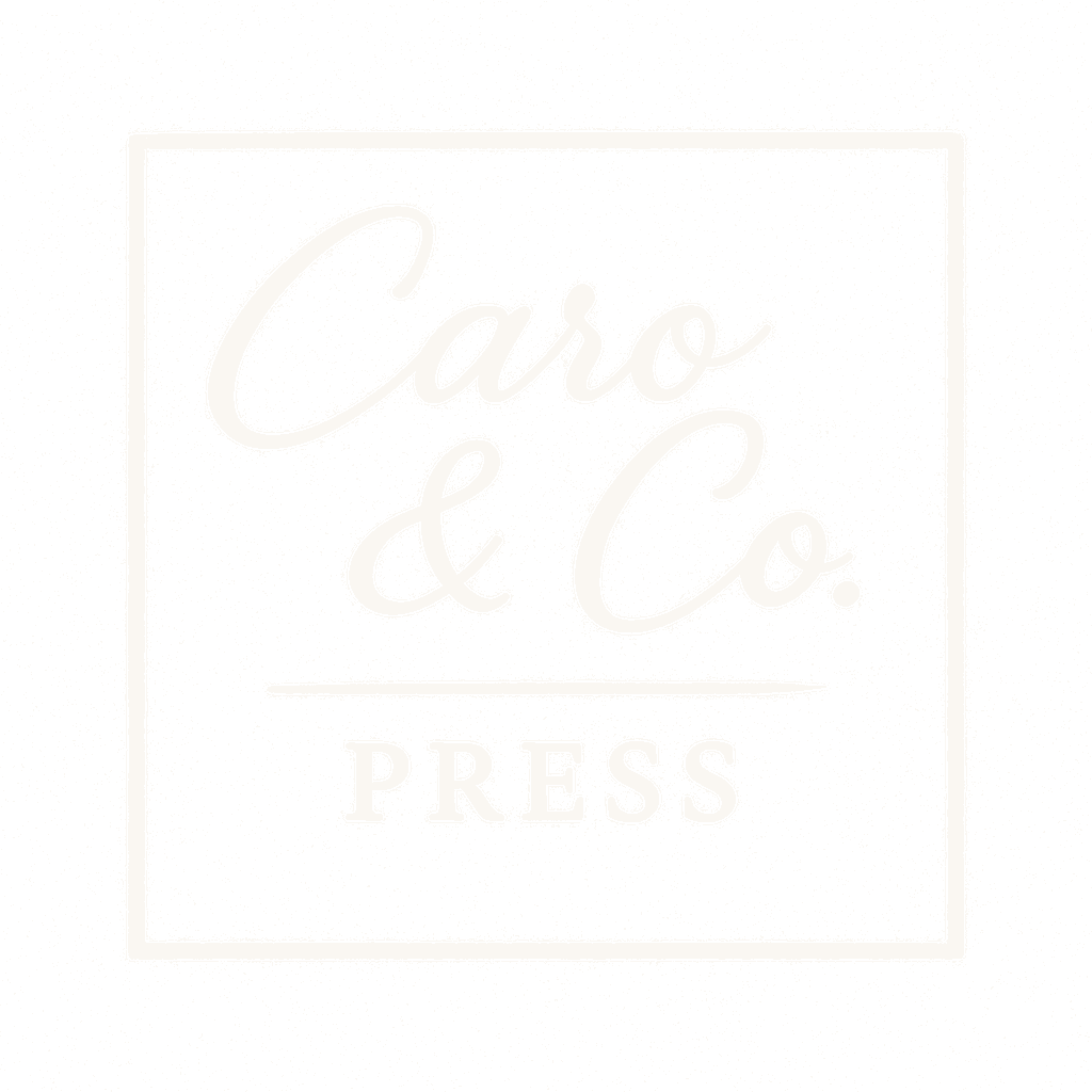 Caro &amp; Co. Press